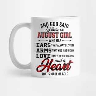 God Said Let There Be August Girl Who Has Ears Arms Love Mug